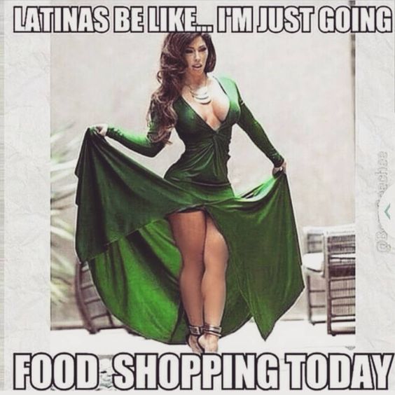 19 Hilarious Latinas Be Like Memes